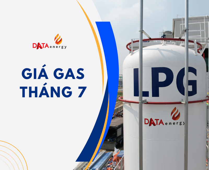 GIÁ GAS DỰ KIẾN THÁNG 7/2025