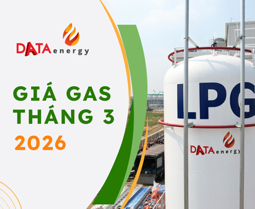 GIÁ GAS MỚI NHẤT THÁNG 3/2026